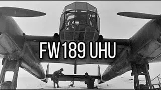 Eye of The Luftwaffe: Focke-Wulf Fw 189 Uhu