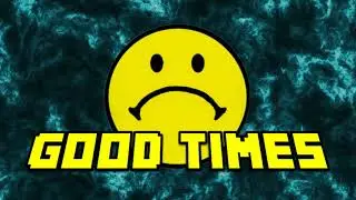 Smiley - Good Times