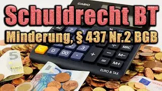 Kaufpreisminderung, § 437 Nr.2 BGB - Schuldrecht BT 11
