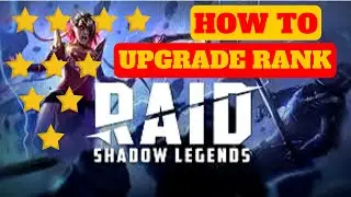 How To Upgrade Heroes | Rank | in RAID SHADOW LEGENDS