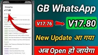 Gb Whatsapp Update Kaise kare v17.80 | gb Whatsapp update problem fixed | gb whatsapp update v17.80