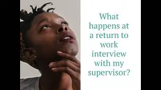 2  Return To Work Interviews