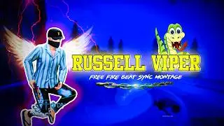 রাসেল ভাইপার Free fire Beat sync montage by SPHGAMING @DjAntu