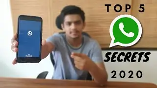 Top 5 Whatsapp Secret 2020