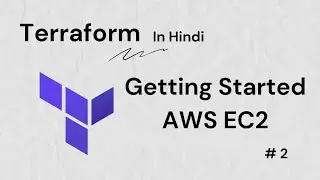 Master Terraform : Create First Basic AWS EC2 Instance (Hindi)