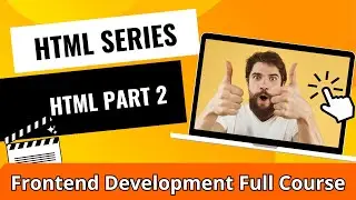 HTML Part 02 v2 - Frontend Development Full Course in Bangla | Lomeyo Academy
