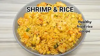 HOW TO MAKE SHRIMP FRIED RICE | RECIPE FOR FRIED RICE | SHRIMP AND FRIED RICE