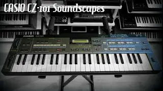 CASIO CZ-101 PD Synthesizer (1984) RetroSound Soundscapes part1