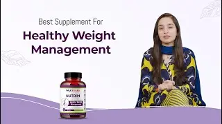 Nutrim | Weight Management Supplement | Endorsed By Dietitan Zainab Gondal