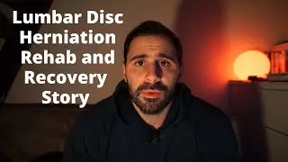 Disc Herniation Recovery and Rehab exercises (Lumbar) Part 1