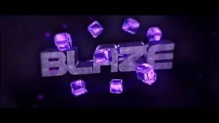 Intro for BLAZE (Download in the description)
