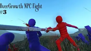 OverGrowth NPC Battle #3