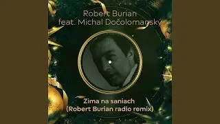 Zima na saniach (feat. Michal Dočolomanský) (Radio Remix)