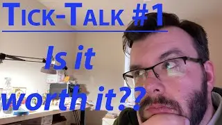 Tick-Talk #1 - Is it worth the cost to repair?