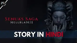Senua Saga: Hellblade 2 Story Explained In Hindi