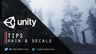 Unity Tips - Rain & Decals