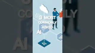 3 Most Commonly Asked AI Questions