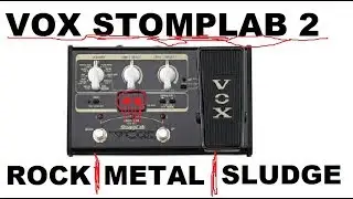 Vox Stomplab 2: Metal, Rock and Sludge