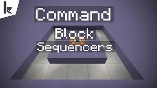 Minecraft - Command Block Sequencers