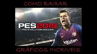 COMO BAIXAR PES 2019 - (PC)