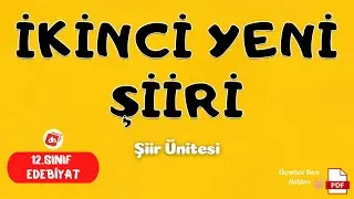 İKİNCİ YENİCİLER 📌/ 12.Sınıf Edebiyat Şiir Ünitesi / Deniz Hoca +PDF📘📕