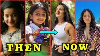 Malayalam Teen actress under 20 Then vs Now | Anikha | Ester| Meenakshi | Anaswara |  Saniya iyappan