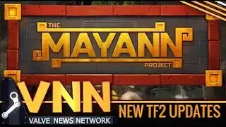 TF2 Mayann Update Project Explained
