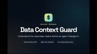Dollar Data Context Guard — DataHub MCP Agent Safety Demo