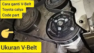 GANTI V-BELT TOYOTA CALYA, CODE PART , V-BELT RETAK ,WAKTU NYA GANTI,FANBELT
