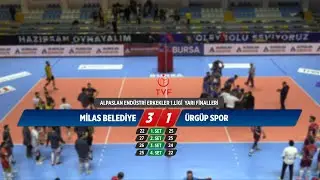 MİLAS BLD - ÜRGÜP SPOR - ALPASLAN ENDÜSTRİ ERKEKLER 1.LİGİ YARI FİNALLERİ
