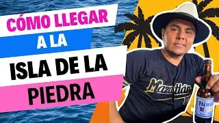 CÓMO LLEGAR A LA ISLA DE LA PIEDRA, PLAYA DE MAZATLÁN, SINALOA.