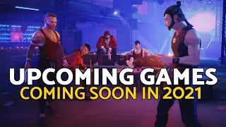 Amazing Upcoming Games in 2021 That Got Me On The HYPE Train