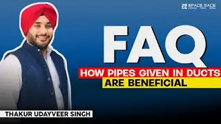 How Pipes Given in Ducts are Beneficial || FAQ