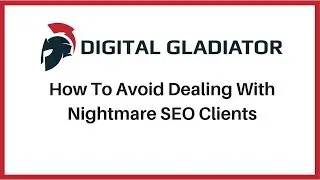 How To Avoid Nightmare SEO Clients