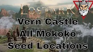 Lost Ark - Vern Castle - All Mokoko Seed Locations