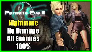 Parasite Eve 2 (PS1) No Damage - Nightmare Kill All Enemies 100% Guide