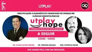UTPlay Hope - Flávio Alves - Precificação da hora Clínica