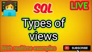 Types of views in SQL|| simple view and complex views with live examples|| part-2|| 2021