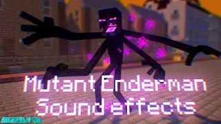 Mutant Enderman Sounds effects - Minecraft Animation