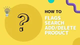 Flags Search Add or Delete Product
