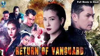 Return Of Vanguard | Hollywood Hindi Dubbed Action Movie | Sarawut Mardthong | Amarin Nitipon