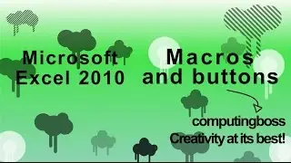 Microsoft Excel 2010 - Macros and Buttons