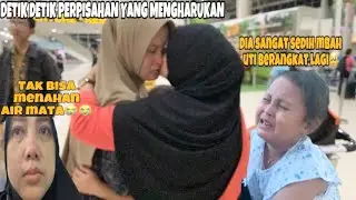 DETIK DETIK PERPISAHAN YANG MENGHARUKAN ‼️