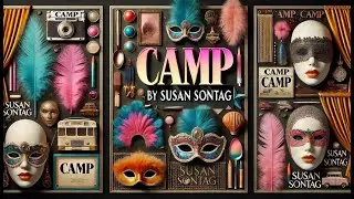 Summary and analysis of Camp by Susan Sontag