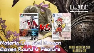 Materia Cup 2024 - Red Dragon Comics Round 6 Feature Match (S/O to  