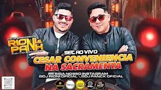 #08 RIONI EO PANCK AO VIVO - CESAR CONVENIENCIA NA SACRAMENTA 30\01\2026 @djsrionieopanck