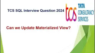 Most Asked SQL Interview Question in TCS | Can we Update Materialized View ? | Materialized View