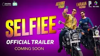 Selfiee Official Trailer|| Selfiee Trailer Release Date|| Akshay Kumar, Emraan Hashmi | Raj Mehta
