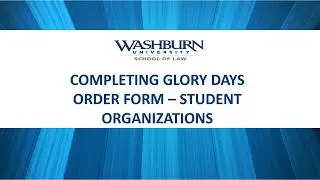 Washburn Law Student Organizations - Completing Pizza Order Form (updated 11/7/2022)