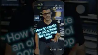 How to create an old school 90’s hip hop beat